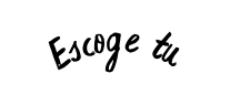 Escoge tu